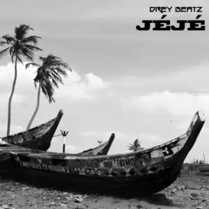Drey Beatz - Jeje